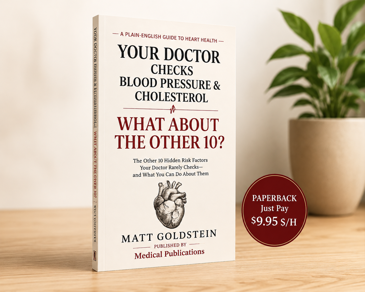 Your Doctor Checks Blood Pressure & Cholesterol — What About the Other 10?